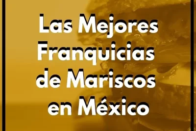 Las Mejores franquicias de mariscos