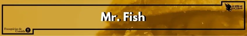 Mr. Fish