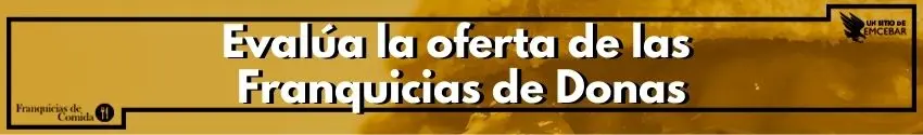 Evalúa la oferta de las Franquicias de Donas