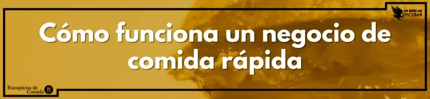 Cómo funciona un negocio de comida rápida