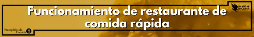 Funcionamiento de restaurante de comida rápida