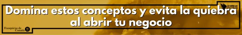 Domina estos conceptos y evita la quiebra al abrir tu negocio